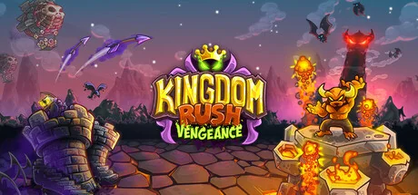 王国保卫战：复仇/Kingdom Rush Vengeance - Tower Defense