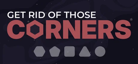 消灭这些棱角！/Get Rid Of Those Corners
