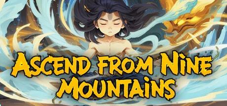九山登仙录/Ascend From Nine Mountains