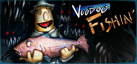 巫毒垂钓/巫毒钓鱼/Voodoo Fishin'