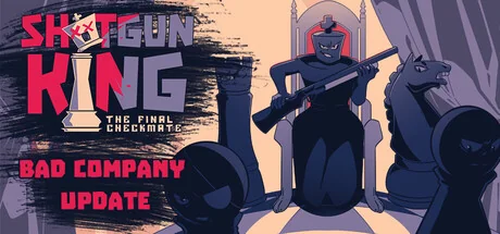 霰弹枪王：最后的将死/Shotgun King: The Final Checkmate