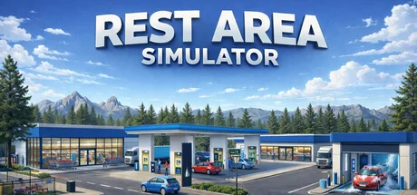 休息区模拟器/Rest Area Simulator