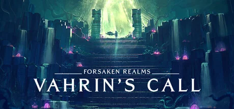 遗忘国度：瓦林的召唤/Forsaken Realms: Vahrin's Call