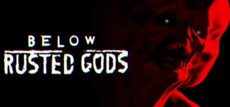 锈蚀神渊/Below, Rusted Gods