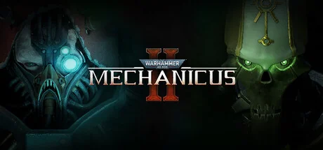 战锤40K：机械神教2/Warhammer 40,000: Mechanicus II