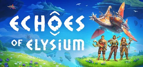 回音：飞艇传说/Echoes of Elysium