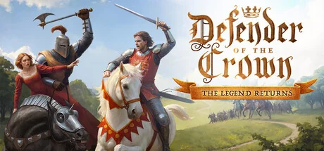 王冠守护者：传奇归来/Defender of the Crown: The Legend Returns