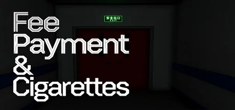 缴费与香烟/Fee Payment & Cigarettes