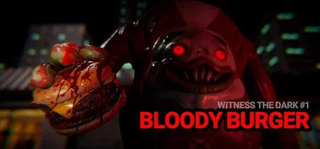 见证黑暗 第一章：血腥汉堡/Witness the Dark - Episode 1 - Bloody Burger