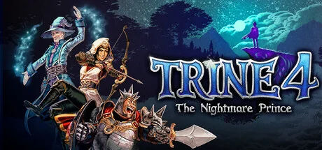 三位一体4：梦魇王子/Trine 4: The Nightmare Prince