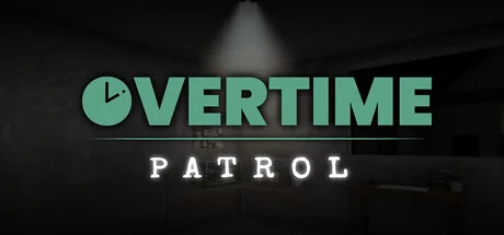 加班：夜间巡逻/Overtime : Patrol