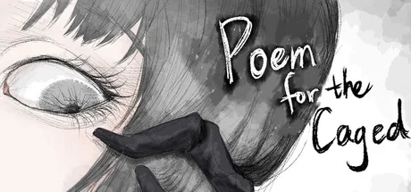 囚笼之诗/Poem for the Caged