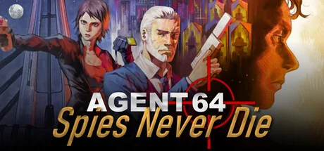 特工64：间谍永不死/Agent 64: Spies Never Die