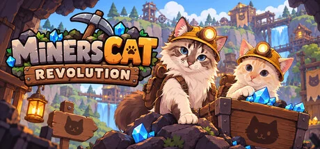 矿工猫革命/Miners Cat Revolution