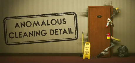 异常清洁小队/Anomalous Cleaning Detail