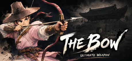 神弓：终极武器/The Bow: Ultimate weapon