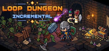 循环地下城：无尽成长/Loop Dungeon - Incremental